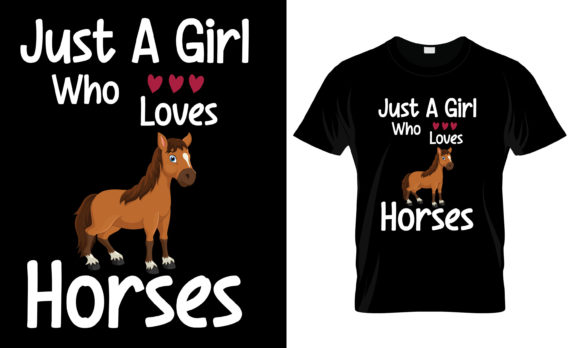 Just a Girl Who Loves Horse T-Shirt Print Templates